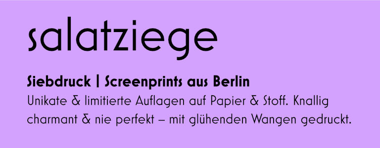 salatiege - Siebdruck aus Berlin