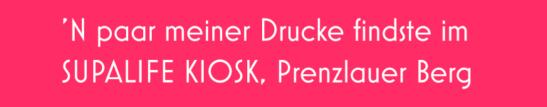 Supalife Kiosk Prenzlauer Berg
